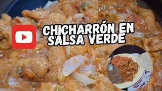 CHICHARRON EN SALSA VERDE [upl. by Maxantia324]