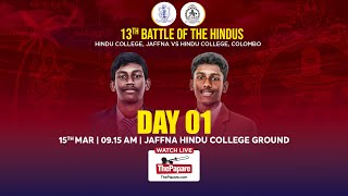 Jaffna Hindu College vs Colombo Hindu College  13th Battle of the Hindus  Day 01 [upl. by Amery465]