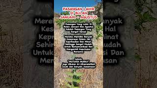 PASANGAN LAHIR DI BULAN JANUARI DAN AGUSTUS quotes fypシ゚viral katakatabijak [upl. by Klemens]