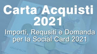 Carta Acquisti 2021 40 euro al mese con nuovi requisiti ISEE [upl. by Anaujd438]