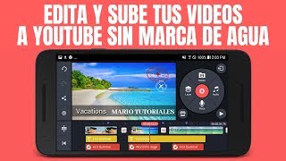 Como Quitar La Marca De Agua De KineMaster 2019  Mario Tutoriales [upl. by Sterrett]