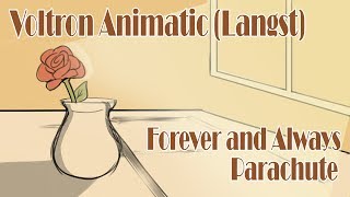 KLANCE Voltron Animatic  Forever and Always  Parachute [upl. by Inoy]