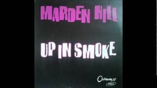 Marden Hill  Up In Smoke [upl. by Ellissa872]