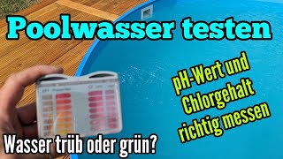 Poolwasser testen pHWert und ChlorWert testen mit Pooltester Pool Wasser grün oder trüb [upl. by Adne144]