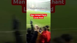 Man United Chant for Zlatan🔥chant fans manutd zlatan hard football soccer futbol ggmu [upl. by Acirahs]