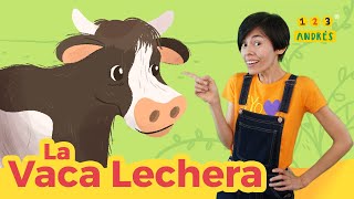 La Vaca Lechera  Canción para niños 123 Andrés  Un Elefante Se Balanceaba Los Pollitos amp Pin Pon [upl. by Bradlee]