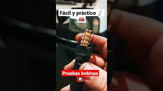 PROBADOR DE BOBINAS 🔧🚘 FACIL Y PRÁCTICO ‼️ [upl. by Ylicis]