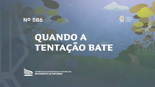 586 Quando a Tentação Bate  Novo Hinário Louvores ao Rei  Hinário Reformista [upl. by Rotberg]