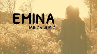 Ibrica Jusić – Emina Official lyric video [upl. by Inkster257]