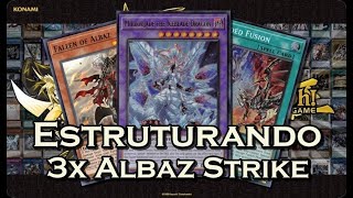 Yugioh DECK PROFILE  Estruturando 3x Decks Albaz Strike  Golpe de Arbaz  Combos [upl. by Maurili]