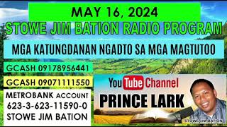 MAY 16 2024  MGA KATUNGDANAN NGADTO SA MGA MAGTUTOO  STOWE JIM BATION PROGRAM  CEBUANO BISAYA [upl. by Obola290]