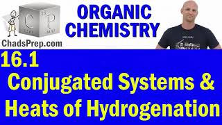 161 Conjugated Systems and Heats of Hydrogenation  Organic Chemistry [upl. by Nnomae]