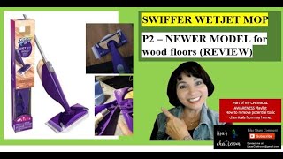 SWIFFER WETJET MOP P2  for WOOD Floors  Has Light and with ENCASED MOTOR [upl. by Alilahk661]