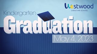 Kindergarten Graduation  May 4 [upl. by Billmyre]