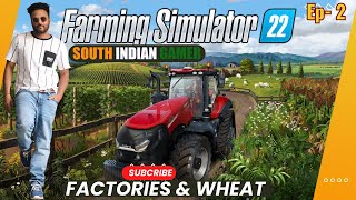 Build Factories amp Growing Wheat  Erlengrat Farm  Farming simulator 22  Ep 2  South Indian Gamer [upl. by Lammond]