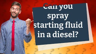 Can you spray starting fluid in a diesel [upl. by Akinoj]