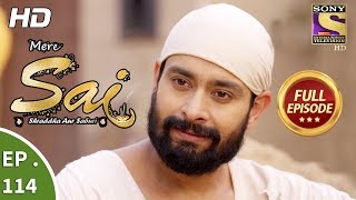 Mere Sai  Ep 114  Full Episode  5th March 2018 [upl. by Ashbaugh]