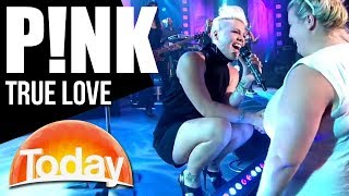 PNK performs True Love  TODAY Show Australia [upl. by Nennerb]