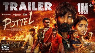 POTTEL Official Trailer  Yuva Chandra  Ananya Nagalla  Sahit Mothkhuri Mythri Movie Distributors [upl. by Devehcoy]