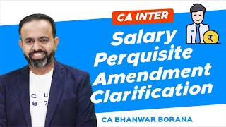 CA Inter Clarification on House Facility Perquisite Amendment [upl. by Revilo]