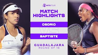 Camila Osorio vs Hailey Baptiste  2022 Guadalajara Round of 16  WTA Match Highlights [upl. by Akinet]