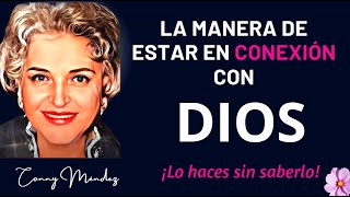 Conéctate con DIOS Siente su Presencia en tu Corazón Cada día💗 Conny Méndez [upl. by Eras783]