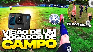 UM DIA NA VISÃO DE UM JOGADOR DE CAMPO FIZ DOIS GOLS [upl. by Okajima104]