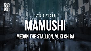 Megan Thee Stallion feat Yuki Chiba  Mamushi  Lyrics [upl. by Deny]