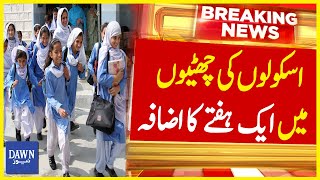 Big News School Holidays Extended By One Week in KPK  Dawn News [upl. by Siuraj555]