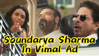 Soundarya Sharma New Vimal Advertisement with Shahrukh Khan Ajay Devgan and Akshay Kumar [upl. by Ashlee95]