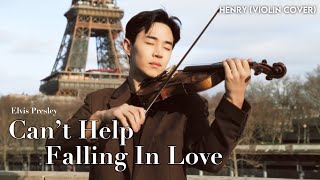 HENRY Elvis Presley  Cant Help Falling In Love Violin Cover [upl. by Yboc512]