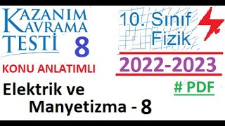 10 Sınıf  Fizik  Kazanım Testi 8  Elektrik ve Manyetizma 8  2022 2023  TYT  AYT  MEB  EBA [upl. by Ajnek]