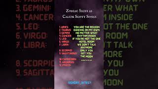 Zodiac Signs as Calum Scott Songs [upl. by Asereht]