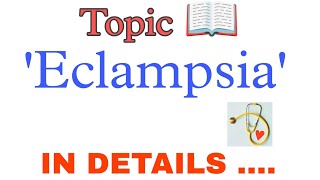 Eclampsia in details  introduction causessign and symptoms diagnosis  nursing [upl. by Annekim384]