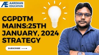 CGPDTM Mains25th January 2024 Strategy by Saurabh Kr Pandey [upl. by Carney]