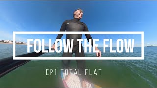 SUPFOIL FOLLOW THE FLOW EP1 [upl. by Nivahb]