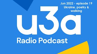 u3a radio podcast June 2022  u3a UK [upl. by Leunamme]