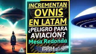 🔥 URGENTE 🔥 I Se incrementan avistamientos OVNIS en LATAM ¿OVNIS peligro para la aviación ATENTOS [upl. by Ardeid]