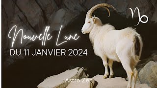 NOUVELLE LUNE DU 11 JANVIER 2024 [upl. by Ertemed]