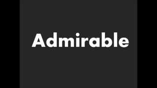 How to Pronounce Admirable [upl. by Ahsiat]