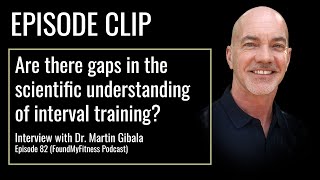 Are there gaps in the scientific understanding of highintensity interval training  Martin Gibala [upl. by Einneg]