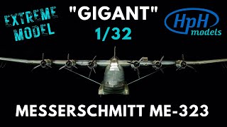 HPH Extreme Model Messerschmitt Me323 quotGigantquot  132 scale [upl. by Selrhc]