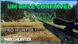 STEYR PRO HUNTER II 7mm RIFLE DE ALTA CONFIABILIDADE E MELHOR CUSTO BENEFÍCIO DO WAY OF THE HUNTER [upl. by Tanner]