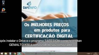 Instalação do Token Gemalto K50  CertiNFO [upl. by Airotel]