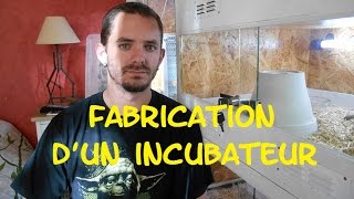 Tuto  Fabrication dun incubateur pour oeufs de serpents  Python  morelia  serpent des blés [upl. by Yenreit442]