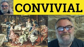 🔵 Convivial Meaning  Conviviality Defined  Convivially Examples  C2 Vocabulary  Convivial [upl. by Champaigne251]