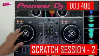 Pioneer DDJ 400 Rekordbox Controladora  Scratch Session 02 [upl. by Siravrat]