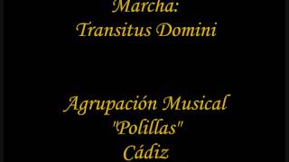 Marcha Transitus Domini [upl. by Inanaup]