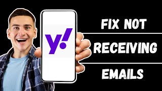 How to Fix Yahoo Mail Not Receiving Email Errors 2024 [upl. by Disharoon]