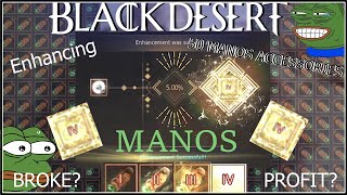 Enhancing 50 MANOS Accessories  TET or Broke  Black Desert Online  검은사막 [upl. by Stickney122]